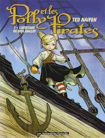 Couverture du livre « Polly et les pirates t.1 ; l'heritage de meg malloy » de Ted Naifeh aux éditions Humanoides Associes