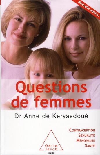 Couverture du livre « Questions de femmes » de Anne De Kervasdoue aux éditions Odile Jacob