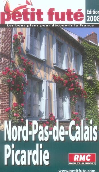 Couverture du livre « Nord-Pas-de-Calais- Picardie (édition 2008) » de Collectif Petit Fute aux éditions Le Petit Fute