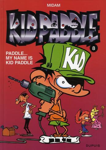 Couverture du livre « Kid Paddle Tome 8 : Paddle... my name is Kid Paddle » de Midam aux éditions Dupuis