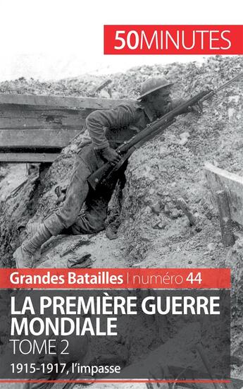 Couverture du livre « La premiere guerre mondiale Tome 2 » de Benjamin Janssens De Bisthoven aux éditions 50minutes.fr