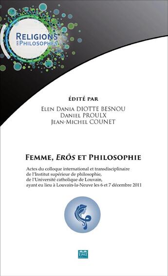 Couverture du livre « Femme, <em>eros</em> et philosophie - edition bilingue » de Diotte Besnou/Proulx aux éditions Eme Editions