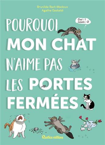 Couverture du livre « Pourquoi mon chat n'aime pas les portes fermees » de  aux éditions Rustica