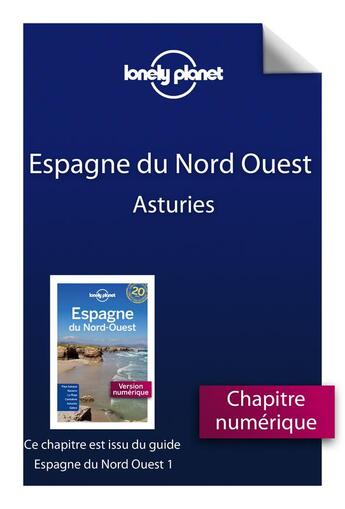 Couverture du livre « Espagne du Nord Ouest ; Asturies » de  aux éditions Lonely Planet France