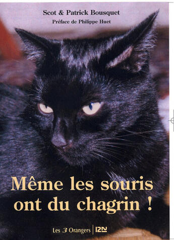 Couverture du livre « Même les souris ont du chagrin » de Patrick Bousquet aux éditions 12-21