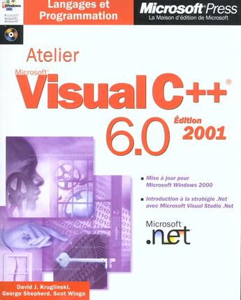 Couverture du livre « Atelier Microsoft Visual C++ 6.0 (+Cd-Rom) - Livre+Cd-Rom » de Kruglinski/Shepherd/ aux éditions Dunod