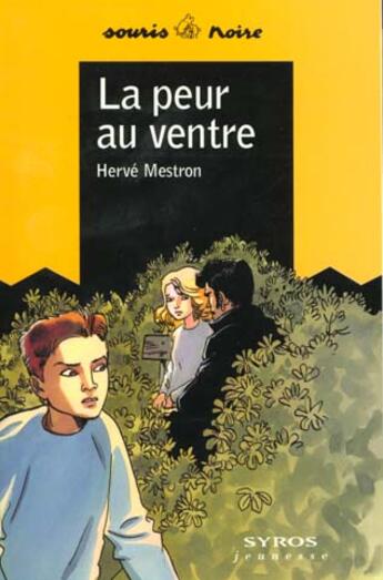 Couverture du livre « La Peur Au Ventre » de Hervé Mestron aux éditions Syros