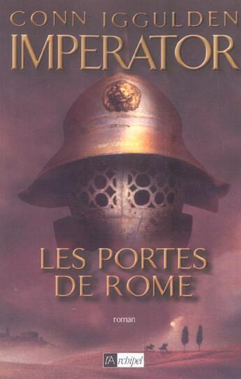 Couverture du livre « Imperator ; Les Portes De Rome » de Conn Iggulden aux éditions Archipel