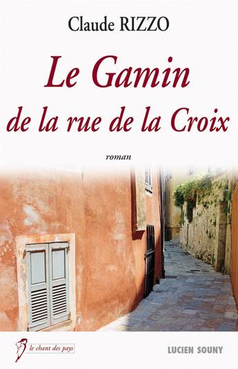 Couverture du livre « Gamin de la rue de la Croix » de Claude Rizzo aux éditions Lucien Souny