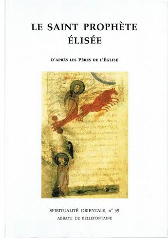 Couverture du livre « Le Saint prophète Elisée » de Collectif Clairefont aux éditions Bellefontaine