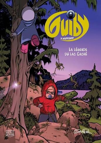 Couverture du livre « Guiby, le superbébé Tome 4 : la légende du lac caché » de Sampar aux éditions Michel Quintin