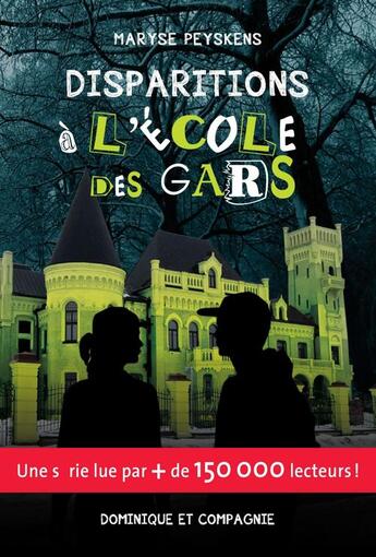 Couverture du livre « L'école des gars tome 4. Disparition à l'école des gars » de Maryse Peyskens aux éditions Dominique Et Compagnie