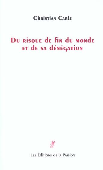 Couverture du livre « Du risque de fin du monde et de sa dénégation » de Christian Carle aux éditions Verdier