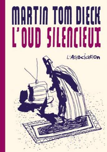 Couverture du livre « L'oud silencieux » de Martin Tom Dieck aux éditions L'association