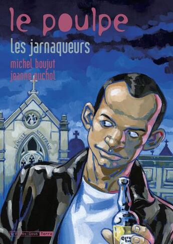 Couverture du livre « Le poulpe - tome 16 les jarnaqueurs » de Michel Boujut aux éditions Six Pieds Sous Terre