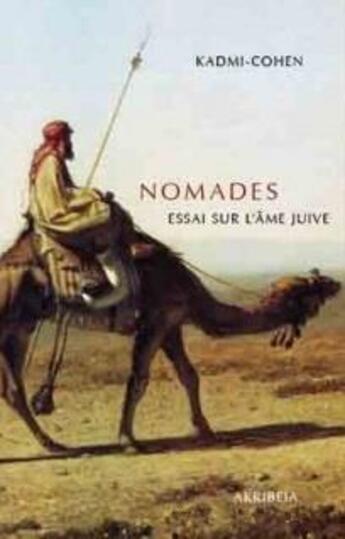 Couverture du livre « Nomades : essai sur l'âme juive » de Isaac Kadmi Cohen aux éditions Akribeia