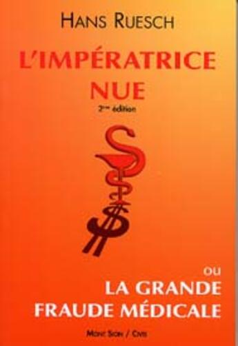 Couverture du livre « Imperatrice nue ou la grande fraude medicale (l') » de Hans Ruesch aux éditions Mont Sion