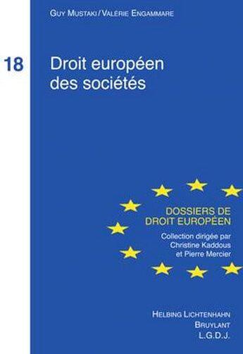 Couverture du livre « Droit européen des sociétés t.18 » de Mustak Engammare V. aux éditions Schulthess