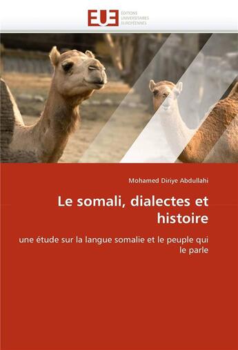 Couverture du livre « Le somali, dialectes et histoire » de Abdullahi-M aux éditions Editions Universitaires Europeennes