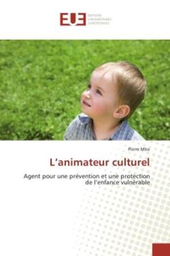 Couverture du livre « L'animateur culturel » de Pierre Mbo aux éditions Editions Universitaires Europeennes