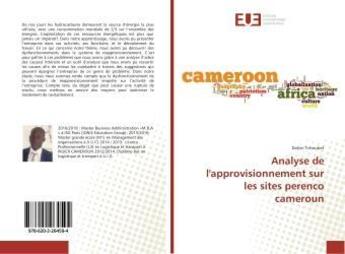 Couverture du livre « Analyse de l'approvisionnement sur les sites perenco cameroun » de Tchoubet Dalvin aux éditions Editions Universitaires Europeennes