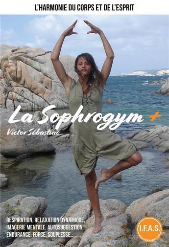 Couverture du livre « La sophrogym + » de Victor Sebastiao aux éditions Publishroom Factory