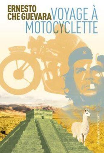 Couverture du livre « Voyage à motocyclette » de Ernesto Che Guevara aux éditions Au Diable Vauvert