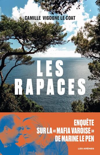 Couverture du livre « Les rapaces » de Camille Vigogne Le Coat aux éditions Les Arenes