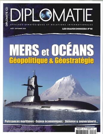 Couverture du livre « Diplomatie gd n 46 - mers et oceans aout/septembre 2018 » de  aux éditions Diplomatie