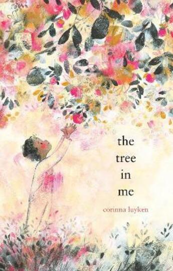 Couverture du livre « THE TREE IN ME » de Corinna Luyken aux éditions Dial Books