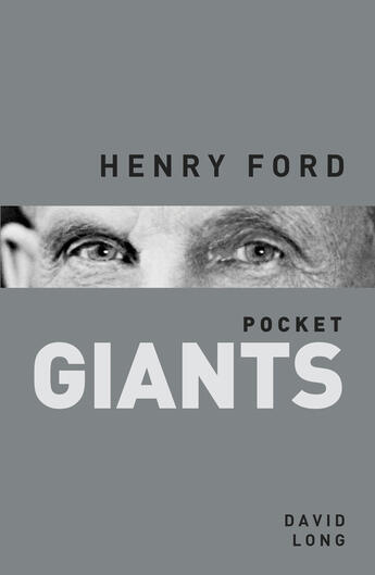 Couverture du livre « Henry Ford: pocket GIANTS » de Long David aux éditions History Press Digital