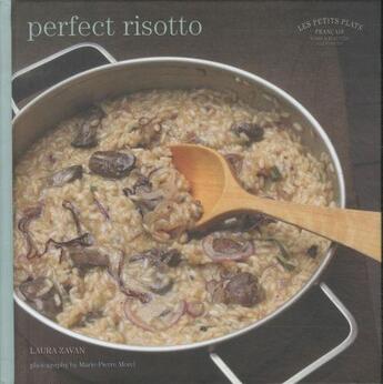 Couverture du livre « PERFECT RISOTTO - LES PETITS PLATS FRANCAIS » de Laura Zavan aux éditions Simon & Schuster Uk