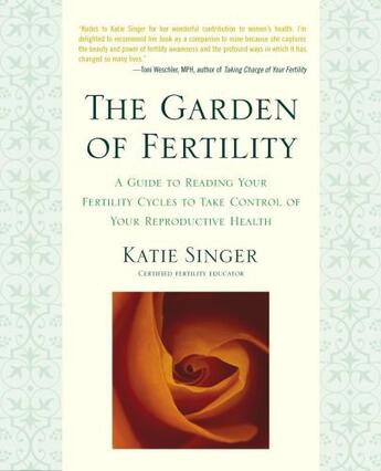 Couverture du livre « The Garden of Fertility » de Singer Katie aux éditions Penguin Group Us