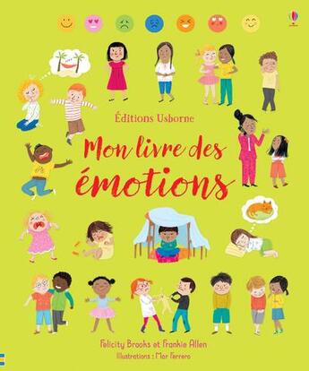 Couverture du livre « Mon livre des émotions » de Felicity Brooks et Mar Ferrero et Frankie Allen aux éditions Usborne