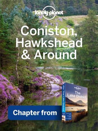 Couverture du livre « Lonely Planet Coniston, Hawkshead & Around » de Lonely Planet aux éditions Loney Planet Publications