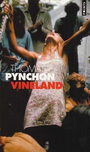 Couverture du livre « Vineland » de Thomas Pynchon aux éditions Points