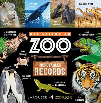 Couverture du livre « Une saison au zoo incroyables records » de Aurore Meyer aux éditions Larousse