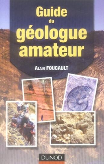 Couverture du livre « Guide du géologue amateur » de Foucault aux éditions Dunod