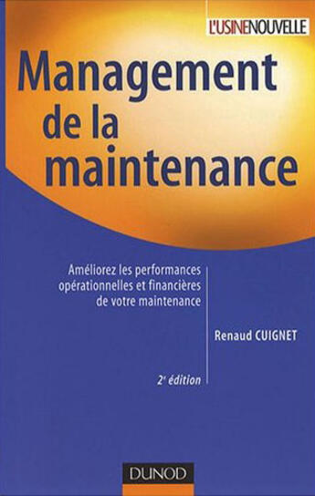 Couverture du livre « Management de la maintenance » de Renaud Cuignet aux éditions Dunod