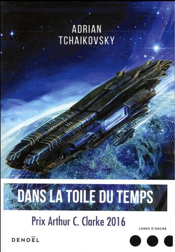 Couverture du livre « Dans la toile du temps » de Adrian Tchaikovsky aux éditions Denoel