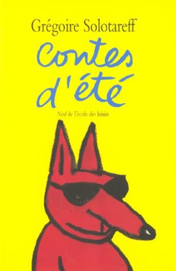 Couverture du livre « Contes d ete » de Gregoire Solotareff aux éditions Ecole Des Loisirs