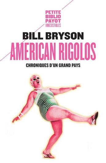 Couverture du livre « American rigolos ; chroniques d'un grand pays » de Bill Bryson aux éditions Payot