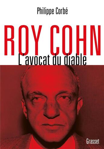 Couverture du livre « Roy Cohn ; l'avocat du diable » de Philippe Corbe aux éditions Grasset