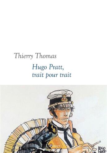 Couverture du livre « Hugo Pratt, trait pour trait » de Thierry Thomas aux éditions Grasset