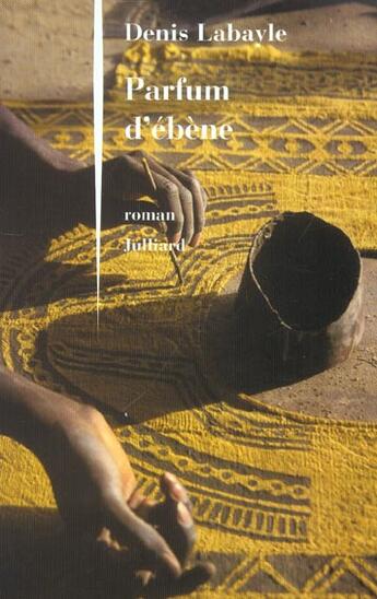 Couverture du livre « Parfum d'ebene » de Denis Labayle aux éditions Julliard