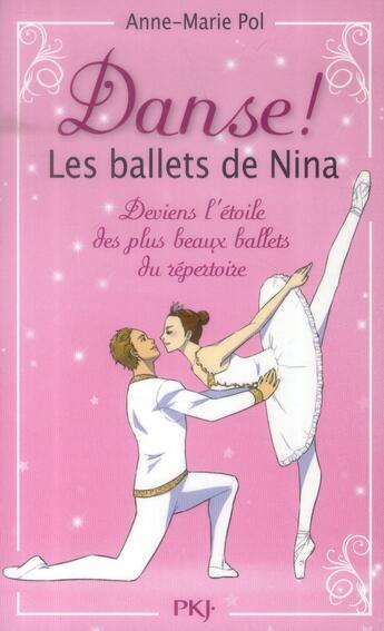 Couverture du livre « Danse ! Hors-Série : les ballets de Nina Tome 1 » de Anne-Marie Pol aux éditions Pocket Jeunesse