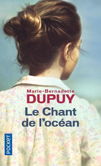 Couverture du livre « Le chant de l'océan » de Marie-Bernadette Dupuy aux éditions Pocket