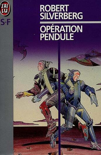 Couverture du livre « Operation pendule » de Robert Silverberg aux éditions J'ai Lu