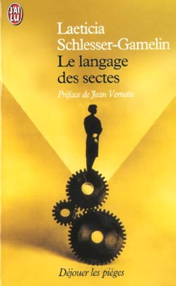 Couverture du livre « Langage des sectes (le) » de Schlesser-Gamelin La aux éditions J'ai Lu