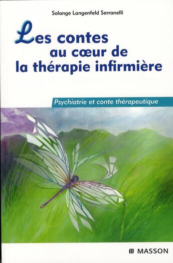 Couverture du livre « Contes du coeur ; thérapie infirmière » de Langenfeld Serranell aux éditions Elsevier-masson